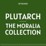 Plutarch – The Moralia Collection