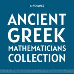The Greek Mathematicians Collection