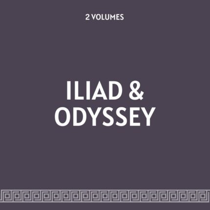 The Iliad & The Odyssey – The Homeric Epics in a Two-Volume Collection